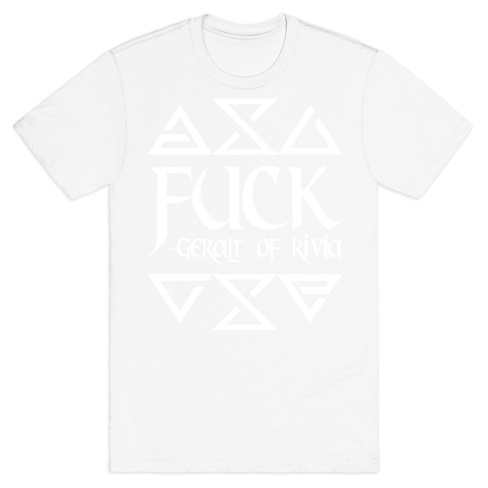 Fuck - Geralt of Rivia T-Shirt